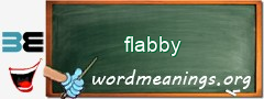 WordMeaning blackboard for flabby